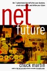 Net Futuro, Las 7 Cybertendencias que guiar�n a su negocio, crear�n riqueza y definir�n su futuro, por Chuck Martin