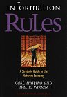 Reglas de Informaci�n (Information Rules), Una gu�a estrat�gica de la econom�a de Red, por Hal Varian, Carl Shapiro