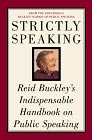 Estrictamente Hablando, Manual indispensable para hablar en p�blico, por Reid Buckley