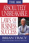 Las 100 Reglas Absolutamente Irrompibles del Exito en los Negocios, , por <a href=http://www.resumido.com/catalogo/?t=a&d=brian_tracy>Brian Tracy</a>
