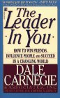 El L�der en Ti, Como ganar amigos, influenciar a la gente y tener �xito en un mundo cambiante, por Dale Carnegie