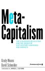 Metacapitalismo, La Revoluci�n del E-Business y el Dise�o de las Empresas y Mercados del Siglo XXI, por Grady Means, David Schneider