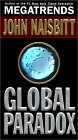 La Paradoja Global, , por John Naisbitt