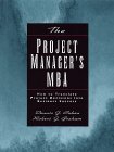 El MBA para gerentes de proyecto, C�mo traducir decisiones de proyectos en �xitos de negocios, por Dennis Cohen, Robert Granham