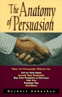 Anatom�a de la persuasi�n, C�mo lograr que los dem�s lleguen a pensar como usted, por Norbert Aubuchon