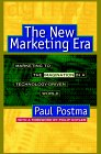 Nuevos medios/mismo mensaje (La nueva era del mercadeo), El mercadeo en un mundo orientado a la tecnolog�a, por Paul Postma