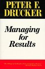 Gerencia por resultados, C�mo obtener un desempe�o econ�mico de primera, por Peter Drucker