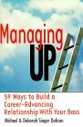 Gerenciando hacia arriba, 59 formas para crear una relaci�n laboral productiva con su jefe, por Michael S. Dobson, Deborah y Singer Dobson