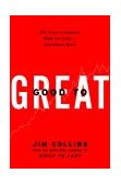 De buena a grandiosa, Por qué algunas empresas logran el salto...y otras no, por James Collins
