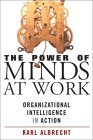 El poder de mentes trabajando, Inteligencia organizacional en funcionamiento, por Karl Albrecht