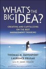 �Cu�l es la gran idea?, Creando y capitalizando lo mejor del pensamiento gerencial, por Thomas Davenport, Laurence Prusak