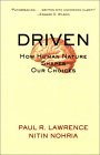 Impulsados (Driven), C�mo la naturaleza humana determina nuestro desempe�o laboral, por Paul R. Lawrence y Nitin Nohria