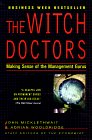 Los maestros hechiceros, Lo que dicen los gur�s de la gerencia, por qu� es importante y c�mo darle sentido, por John Micklethwait, Adrian Wooldridge