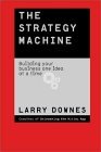 La m�quina estrat�gica, Construyendo el negocio una idea a la vez, por Larry Downes