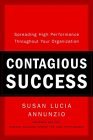 �xito contagioso, Diseminando un excelente desempe�o en toda la organizaci�n, por Susan Annunzio