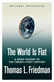 El mundo es plano, Una breve historia del siglo XXI, por Thomas L. Friedman