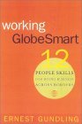 Trabajando ingeniosamente en todo el globo, 12 destrezas para hacer negocios que crucen fronteras, por Ernest Gundling