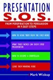 Presentaci�n S.O.S., De transpiraci�n a persuasi�n en 9 sencillos pasos, por Mark Wiskup