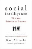 Inteligencia social, La nueva ciencia del �xito, por Karl Albrecht