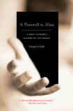 Adiós a la limosna, Una breve historia económica del mundo, por Gregory Clark