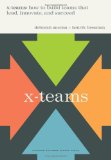 Equipos X, C�mo crear equipos con liderazgo, innovadores y exitosos, por Deborah G. Ancona, Henrik Bresman