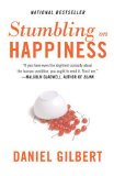 Tropezarse con la felicidad, , por Daniel Gilbert