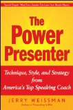 El presentador poderoso, T�cnica, estilo y estrategia de uno de los principales expertos, por Jerry Weissman