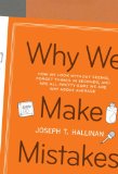 Por qu� cometemos errores, C�mo miramos sin ver, olvidamos las cosas en segundos y estamos completamente seguros de que estamos por encima del promedio, por Joseph T. Hallinan