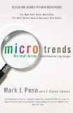 Microtendencias, Las peque�as fuerzas que yacen bajo los grandes cambios del ma�ana, por Mark Penn, E. Kinney Zalesne
