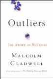 Outliers, Casos at�picos: la historia del �xito, por Malcolm Gladwell