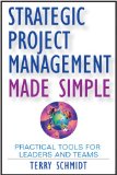 Gerencia estrat�gica de proyectos simplificada, Herramientas pr�cticas para l�deres y equipos, por Terry Schmidt