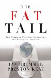 La cola gruesa, El poder del conocimiento pol�tico para la inversi�n estrat�gica, por Ian Bremmer, Preston Keat