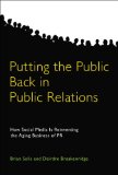 Devolvi�ndole el p�blico a las relaciones p�blicas, C�mo los medios sociales est�n revolucionando el viejo negocio de las RRPP, por Brian Solis, Deirdre Breakenridge