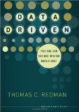 La compa��a impulsada por datos, C�mo aprovechar nuestro activo comercial m�s importante, por Thomas Redman
