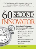 Innovaci�n en 60 segundos, T�cnicas para propiciar la creatividad y la rentabilidad en el trabajo, por Jeff Davidson