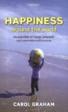 La felicidad alrededor del mundo, La paradoja de los campesinos felices y de los millonarios tristes, por Carol Graham
