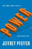 Poder, Por qu� algunos lo tienen y algunos no, por Jeffrey Pfeffer