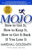 Mojo, C�mo obtenerlo, mantenerlo y recuperarlo si lo perdemos, por Marshall Goldsmith