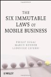 Las seis reglas inmutables de los negocios m�viles, , por Philip Sugai, Marco Koeder, Ludovico Ciferri