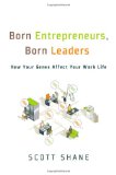 Empresarios natos, C�mo nuestra vida laboral se ve afectada por nuestros genes, por Scott A. Shane