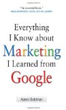 Todo lo que s� de marketing lo aprend� de Google, , por Aaron  Goldman